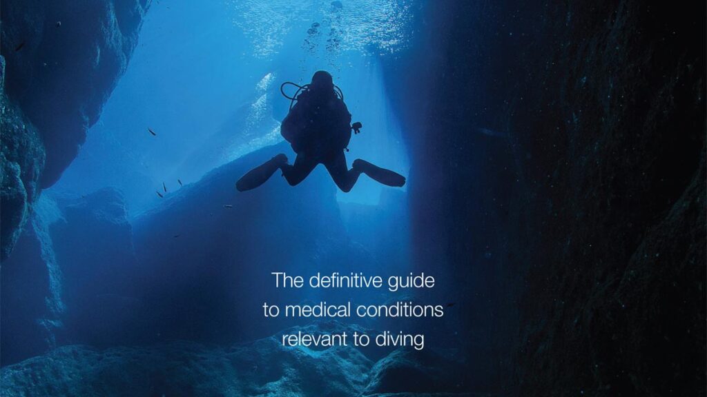 The Sports Diving Medical: The definitive guide to medical conditions relevant to diving